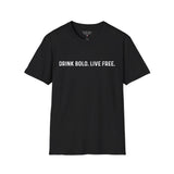 Drink Bold Live Free Star Unisex Softstyle T-Shirt