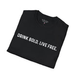 Drink Bold Live Free Star Unisex Softstyle T-Shirt